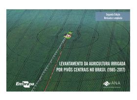 ANA e EMBRAPA identificam forte tendência de crescimento da agricultura irrigada por pivôs centrais