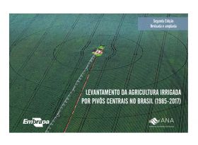 ANA e EMBRAPA identificam forte tendência de crescimento da agricultura irrigada por pivôs centrais